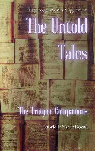 The Untold Tales: The Trooper Companions