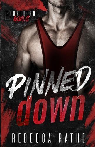 Pinned Down: A Forbidden MM Sports Romance