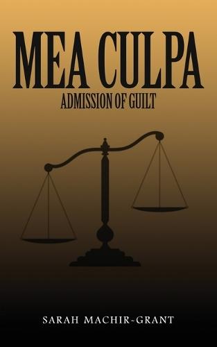 MEA CULPA (Admission of Guilt)