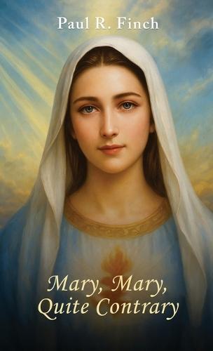 Mary, Mary, Quite Contrary