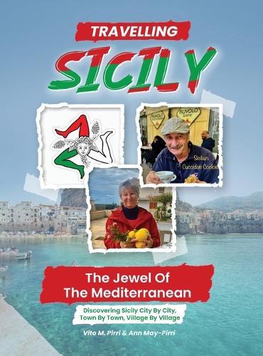Travelling Sicily: The Jewel Of The Mediterranean