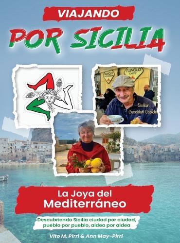 Descubriendo Sicilia: La joya del Mediterráneo