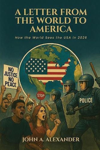 A Letter from the World to America: How the World Sees the USA in 2026