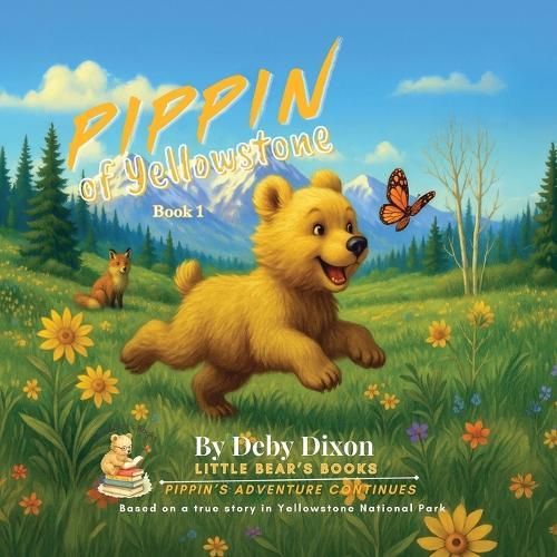 PIPPIN of Yellowstone: Book 1