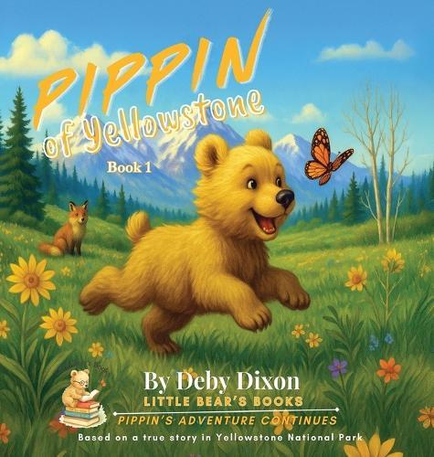 PIPPIN of Yellowstone: Book 1