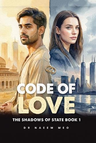 Code of Love: A Dangerous Mission. A Forbidden Love. One choice could destroy them Both