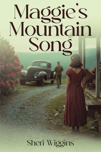 Maggie's Mountain Song: An Appalachian Love Story