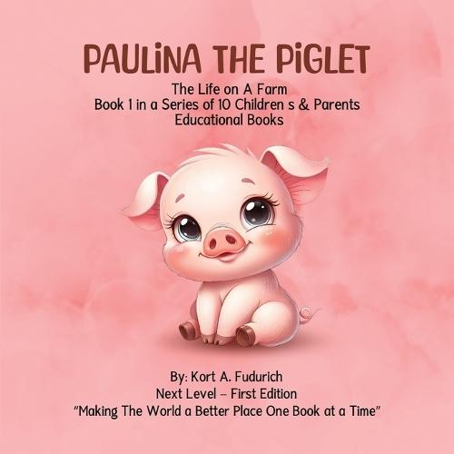 Paulina the Piglet: Book 1