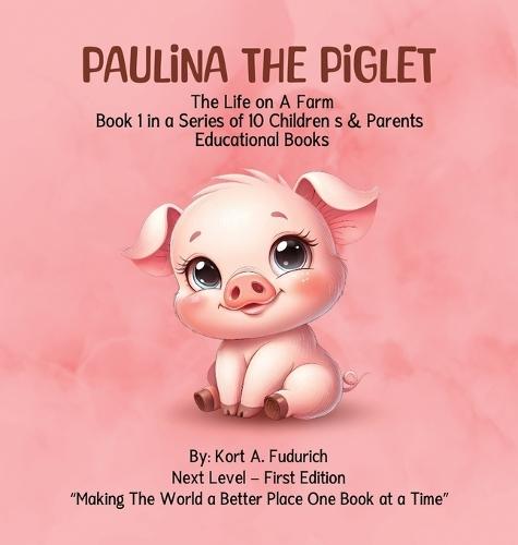 Paulina the Piglet: Book 1