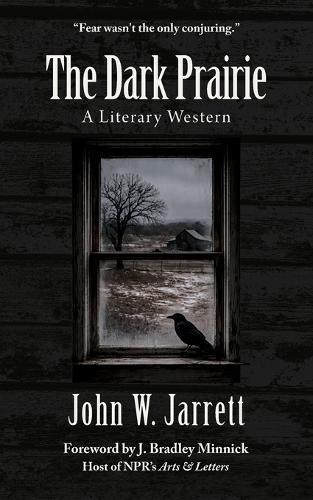 The Dark Prairie: A Literary Western