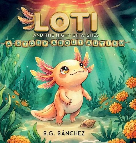 Loti and the Night of Wishes: A Story About Autism