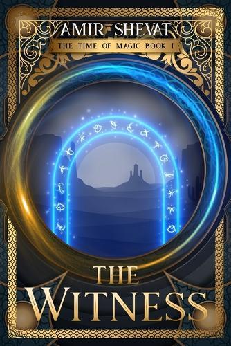 The Witness: The Time of Magic Book I