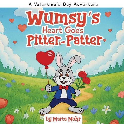 Wumsy's Heart Goes Pitter-Patter: A Valentine's Day Adventure