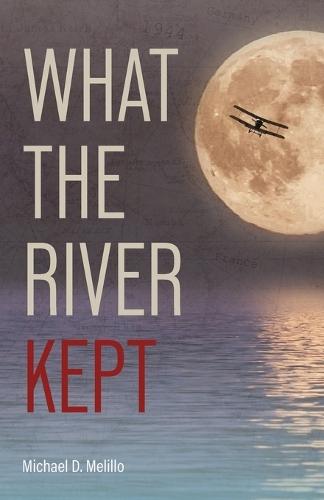 What the River Kept: A Story of War, Survival, and the Silence That Followed