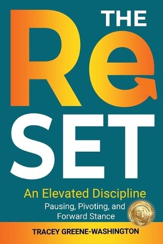 The ReSET: An Elevated Discipline: Pausing, Pivoting, and Forward Stance
