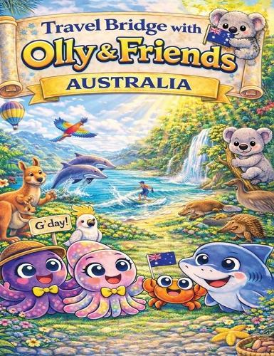 Travel Bridge with Olly & Friends: Australia