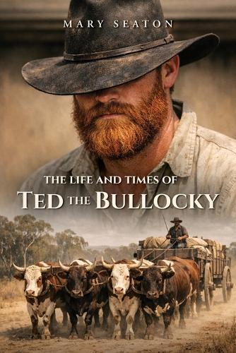 The Life and Times of Ted the Bullocky