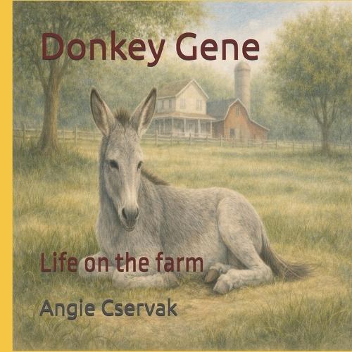 Donkey Gene: Life on the farm
