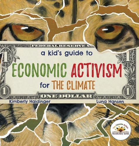 A Kid's Guide to Economic Activism for the Climate