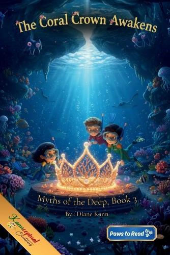 The Coral Crown Awakens