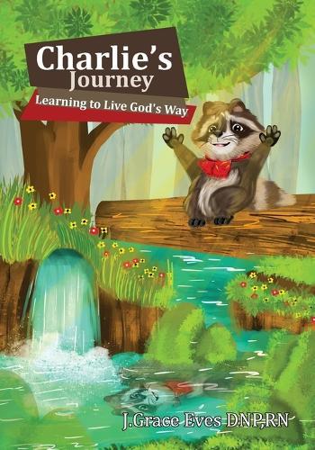 Charlie's Journey: Learning to Live God's Way