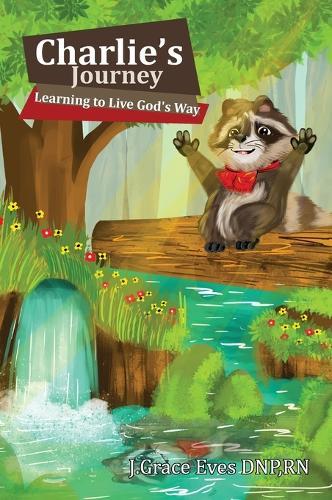 Charlie's Journey: Learning to Live God's Way