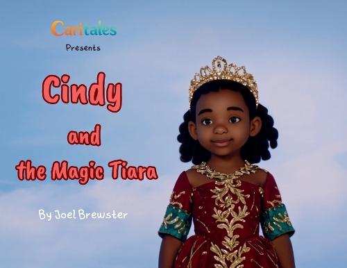 Cindy and the Magic Tiara