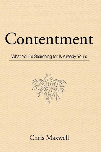 Contentment: What You're Searching for Is Already Yours