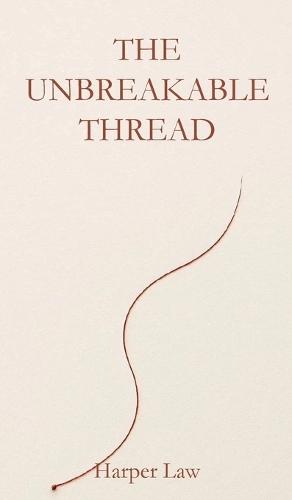 The Unbreakable Thread