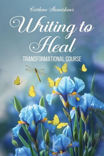 Writing to Heal Transformational Course
