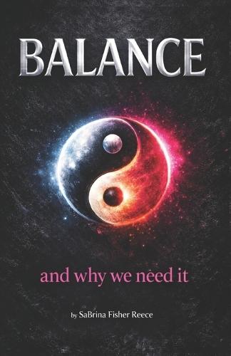 Balance: And Why We Need It