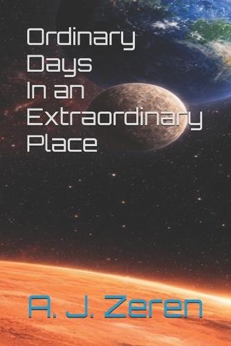 Ordinary Days In an Extraordinary Place