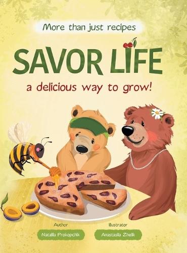 Savor Life. Summer: A Delicious Way To Grow