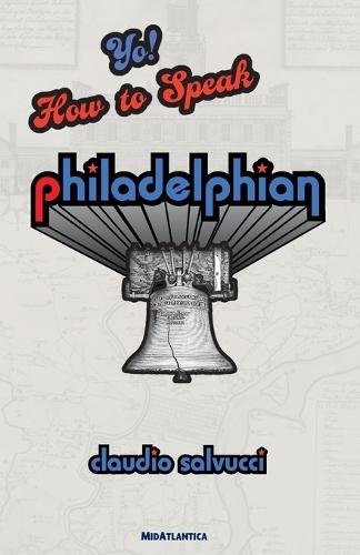 Yo! How to Speak Philadelphian