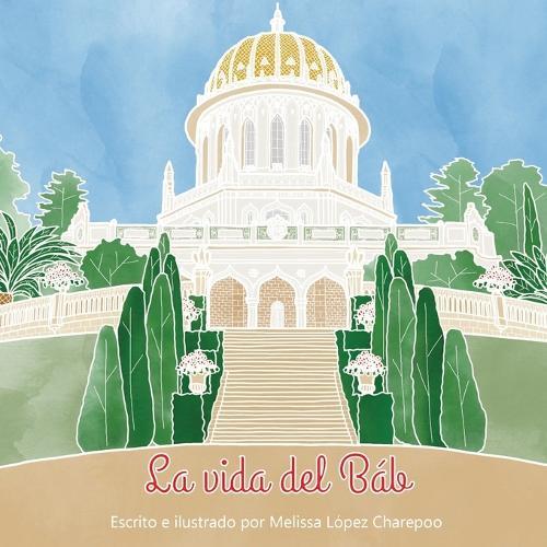 La vida del Bab
