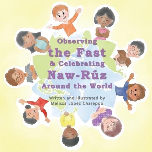 Observing the Fast & Celebrating Naw-Ruz Around the World
