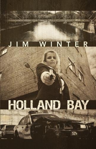 Holland Bay: A Holland Bay Thriller
