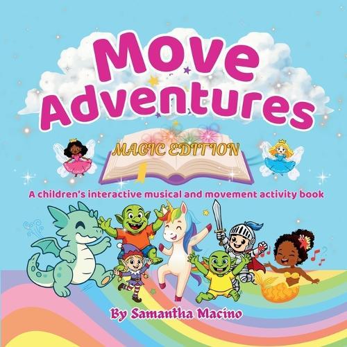 Magic Edition: A children's interactive musical and movement activity book