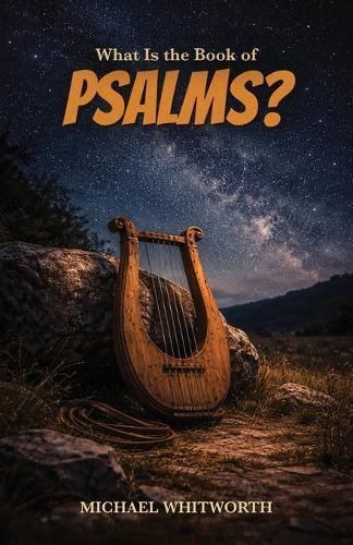 What Is the Book of Psalms?