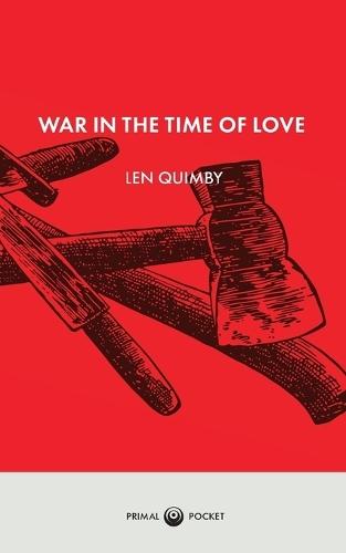 War in the Time of Love
