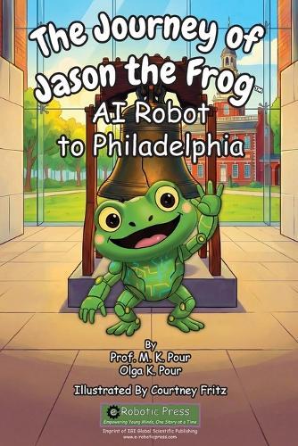 The Journey of Jason the Frog(TM) AI Robot to Philadelphia