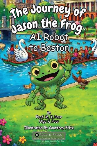 The Journey of Jason the Frog(TM) AI Robot to Boston