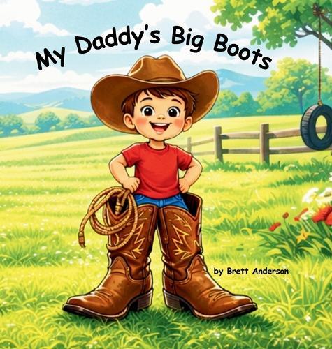 My Daddy's Big Boots