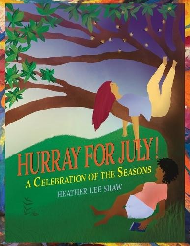 Hurray for July!
