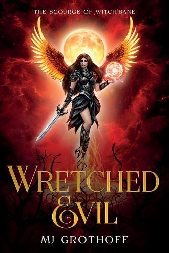 The Scourge of Witch'Bane: Wretched Evil