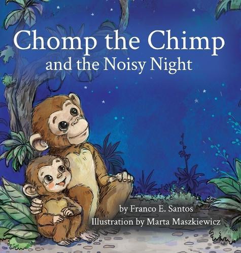 Chomp the Chimp and the Noisy Night