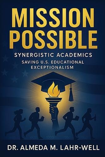 Mission Possible: Saving U.S. Educational Exceptionalism