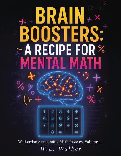 Brain Boosters: A Recipe for Mental Math