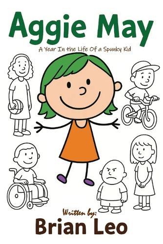 Aggie May: A Year In the Life of a Spunky Kid