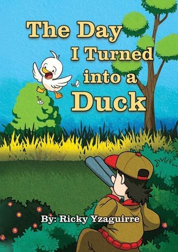 The Day I Turned into a Duck